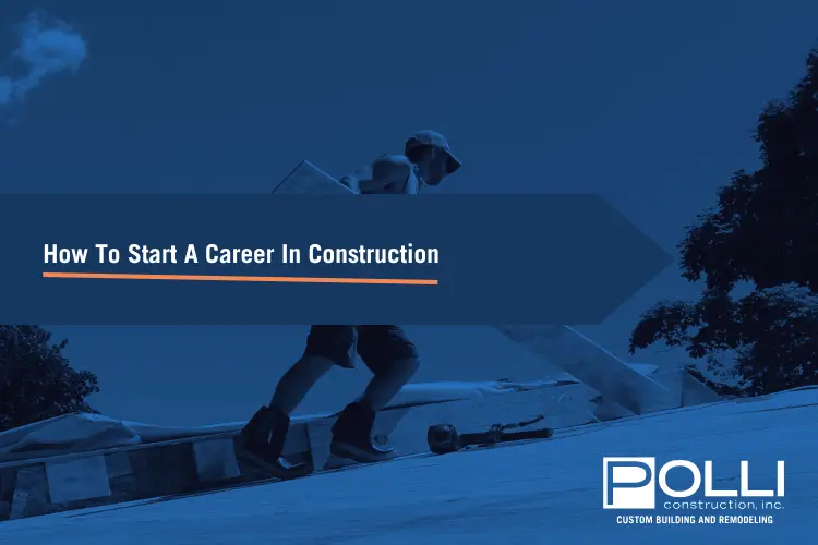 How To Start A Career In Construction